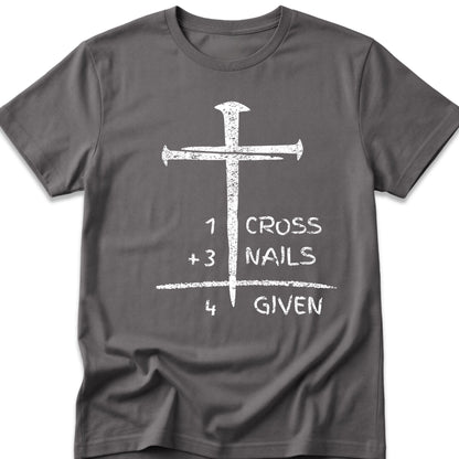 1 Cross + 3 Nails Forgiven T-Shirt