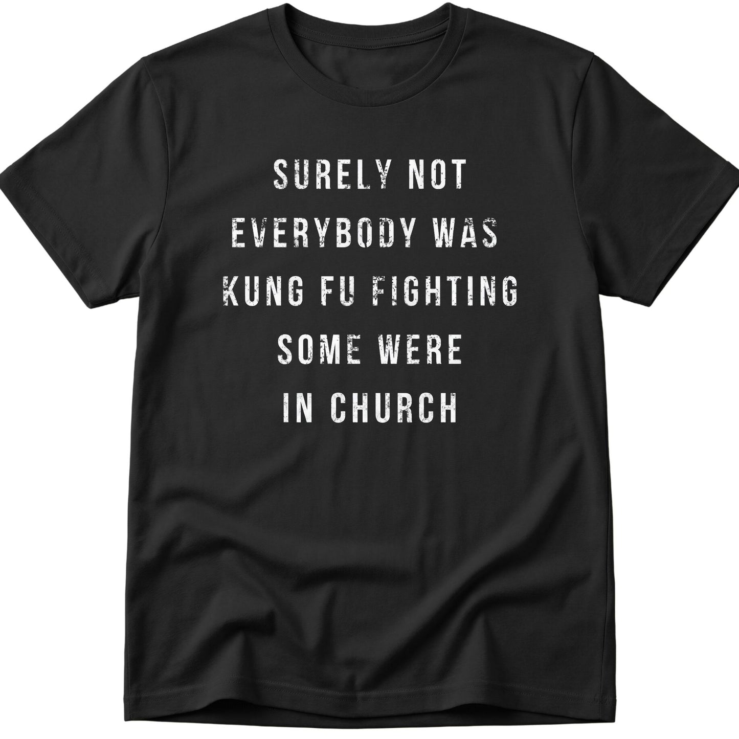 Surely Not T-Shirt