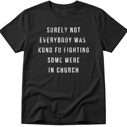 Surely Not T-Shirt