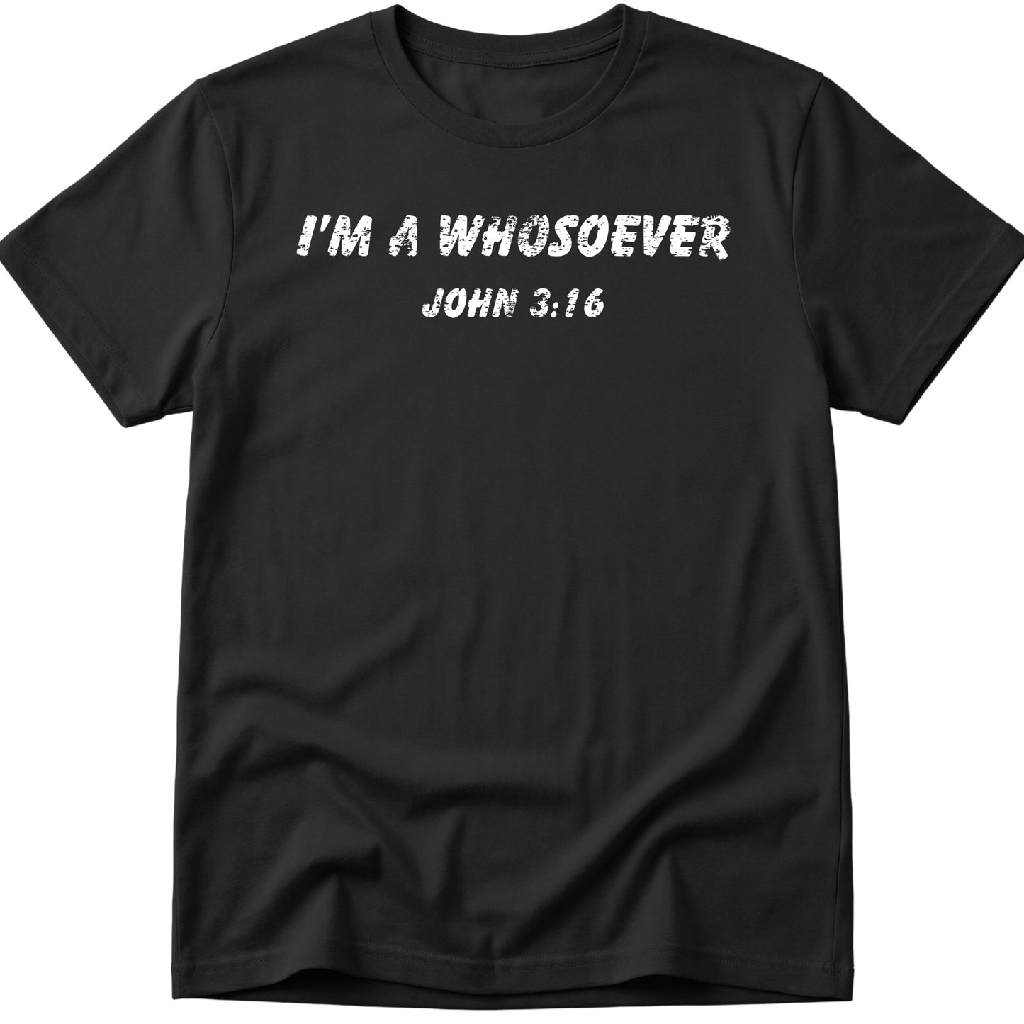Whosoever T-Shirt