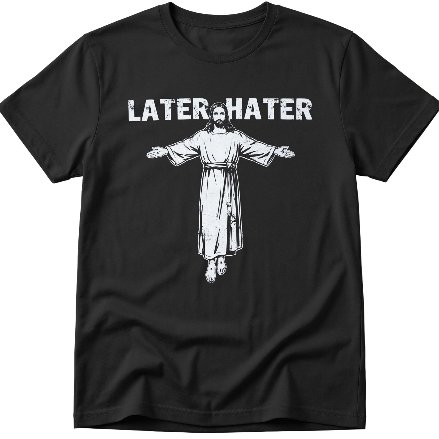 Later Hater T-Shirt