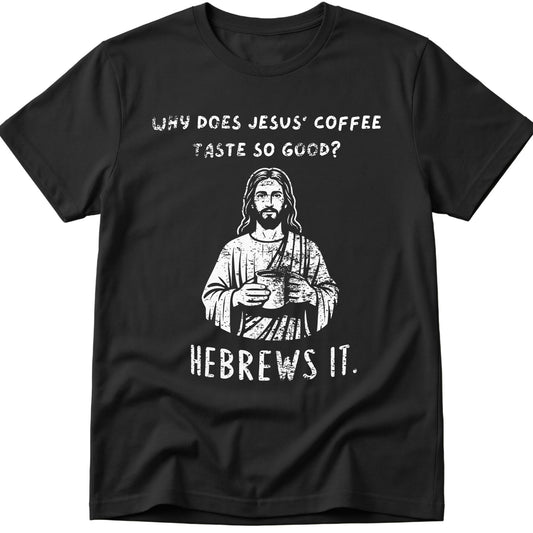 HEBREWS It  T-Shirt