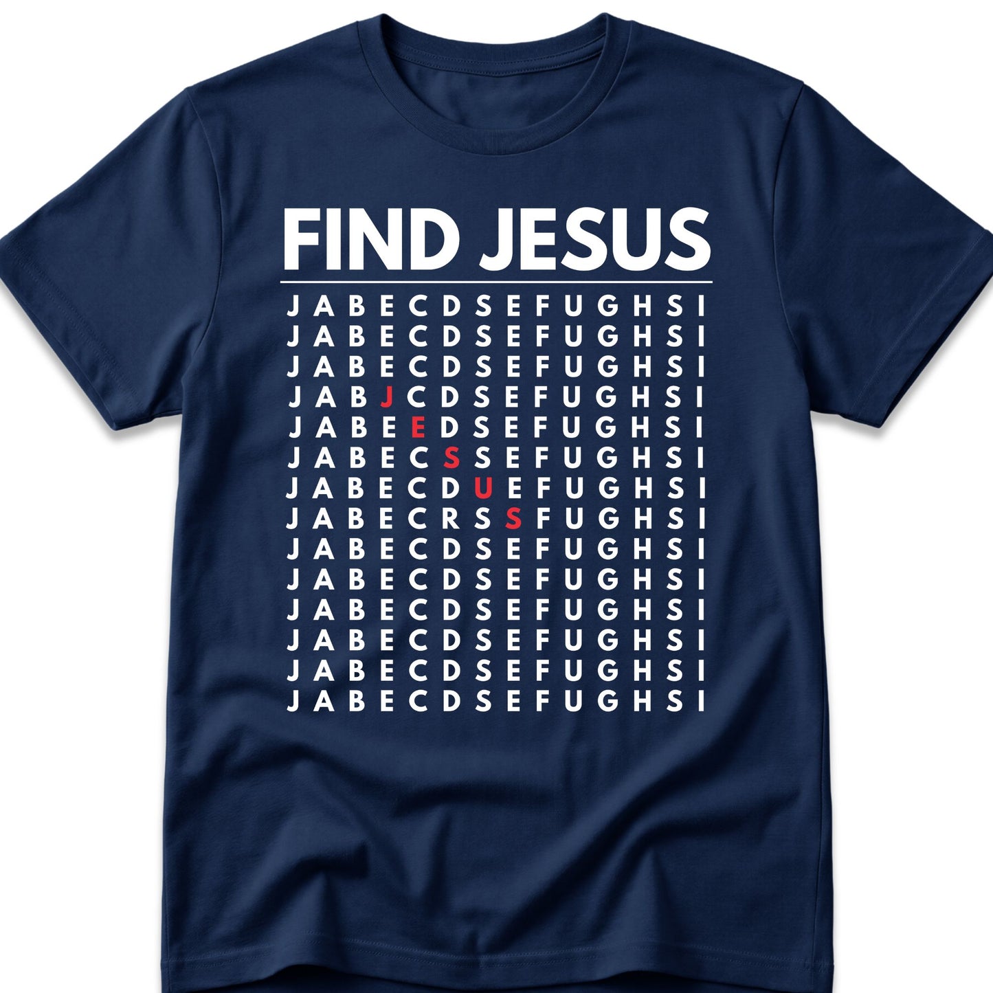 Find Jesus T-Shirt