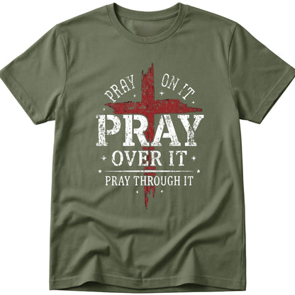 Pray On It T-Shirt