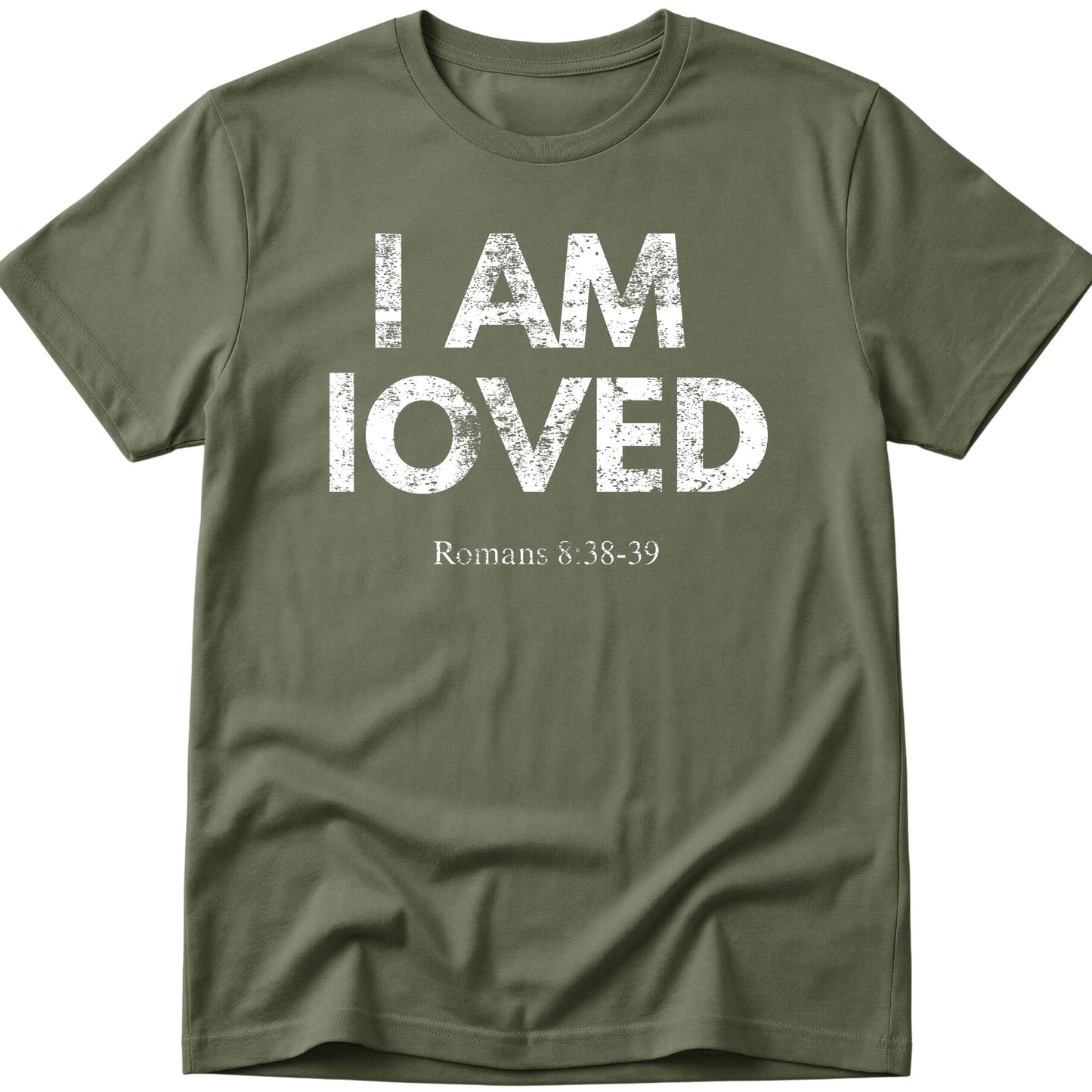 I Am Loved T-Shirt