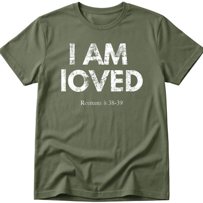 I Am Loved T-Shirt