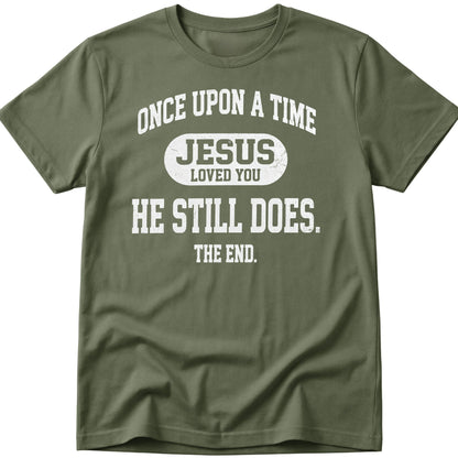Jesus Loved You T-Shirt