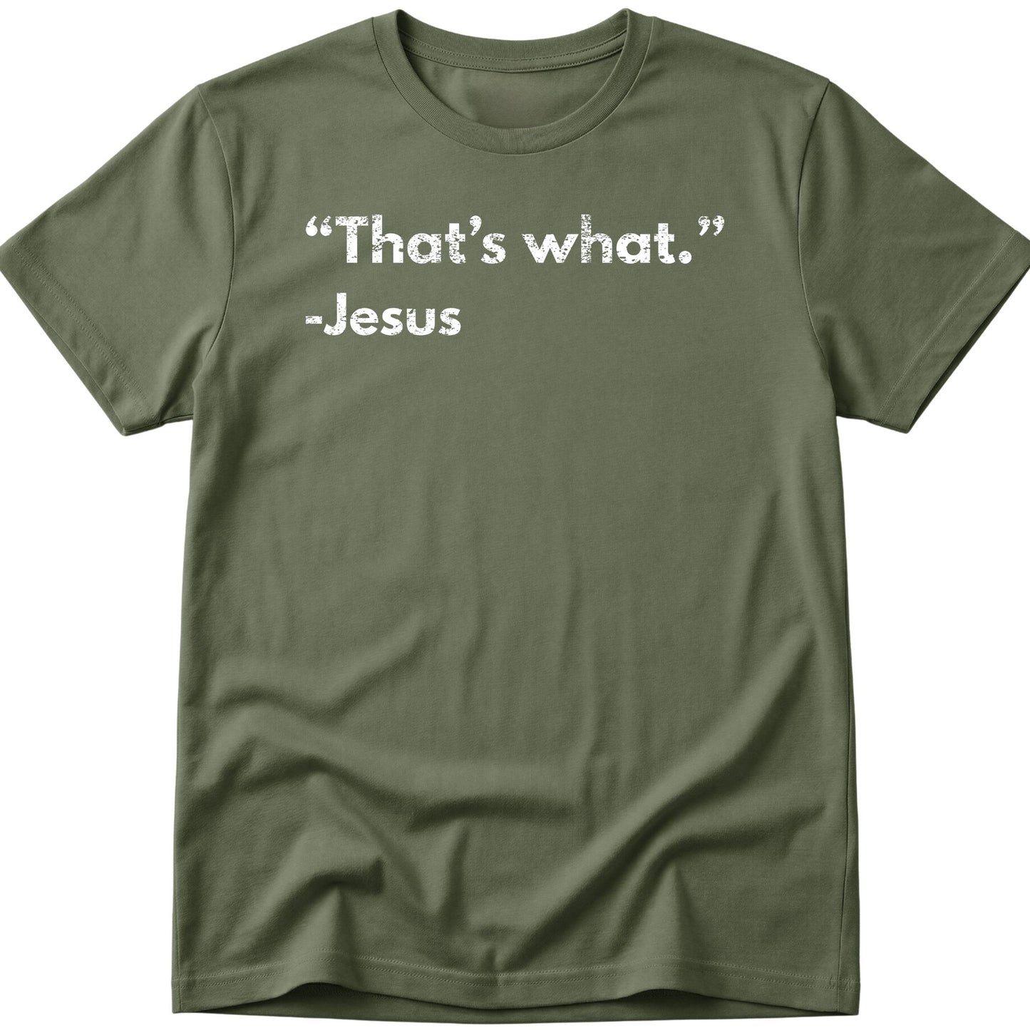 That's What T-Shirt