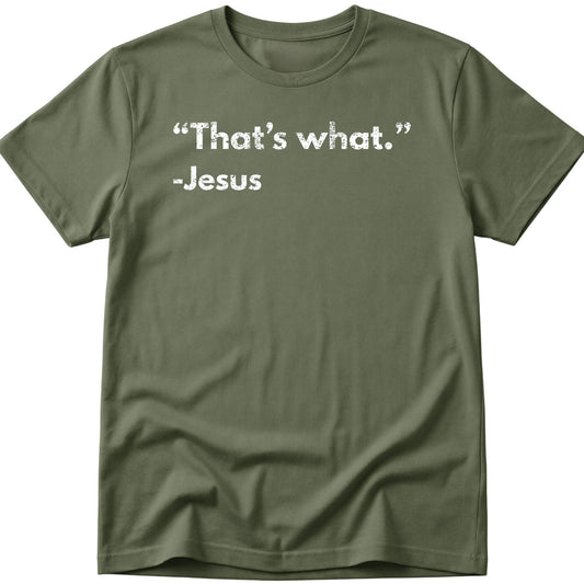 That's What T-Shirt