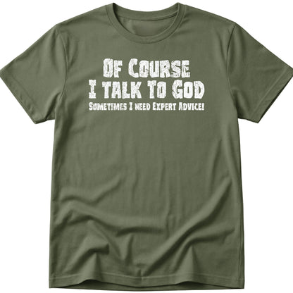 Talk To God T-Shirt