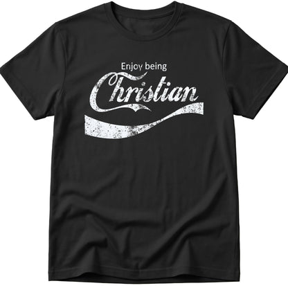 Enjoy Being Christian T-Shirt