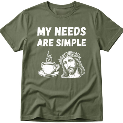 Simple Needs T-Shirt
