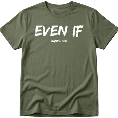 Even If T-Shirt