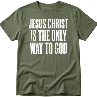 Only Way To God T-Shirt