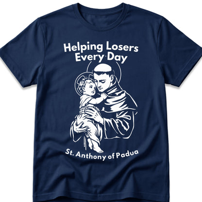 St. Anthony of Padua. Helping Losers Every Day