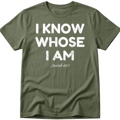 Whose I Am T-Shirt