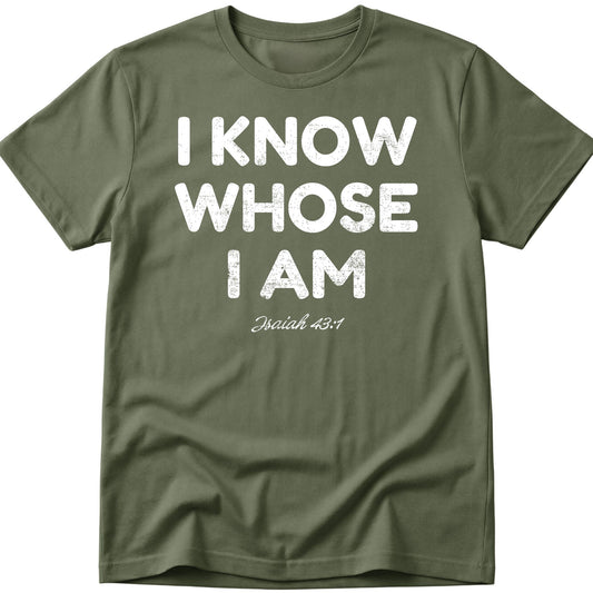 Whose I Am T-Shirt