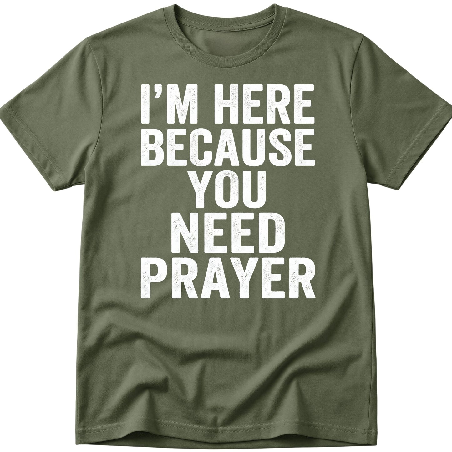 Need Prayer T-Shirt