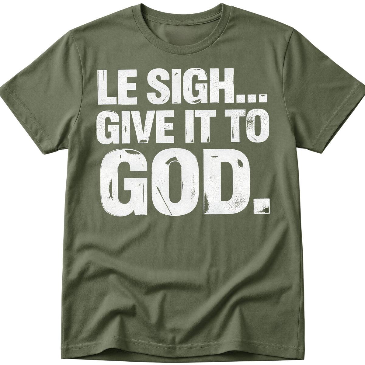 Give It To God T-Shirt